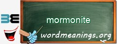 WordMeaning blackboard for mormonite
